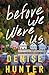 Before We Were Us by Denise Hunter