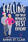 Falling for Your Brother's Best Friend  (Love Clichés, #4.5)