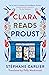 Clara Reads Proust