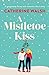 A Mistletoe Kiss (Fitzpatri...