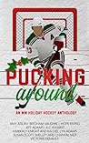 Pucking Around: A...