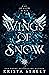 Wings of Snow by Krista Street