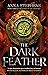 The Dark Feather (The Songs of the Drowned #3)