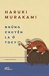 Những Chuyện Lạ Ở Tokyo by Haruki Murakami