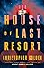 The House of Last Resort by Christopher Golden