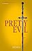 Pretty Evil: The original MeToo serial killer novel described as 'THE ULTIMATE REVENGE STORY' by The Independent