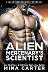 Alien Mercenary's Scientist (Lathar Mercenaries: Warborne, #6)