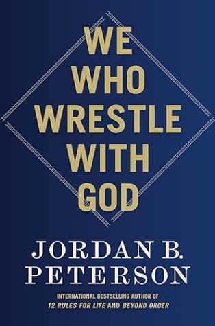 We Who Wrestle with God: Perceptions of the Divine