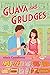 Guava and Grudges by Alexis Castellanos