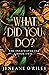 What Did You Do? (Infatuated Fae, #2)