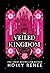 The Veiled Kingdom (The Veiled Kingdom, #1)