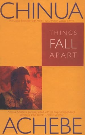 Things Fall Apart (The African Trilogy, #1)