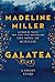 Galatea by Madeline Miller