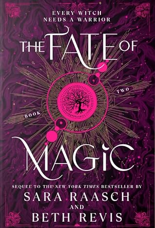 The Fate of Magic (Witch and Hunter, #2)