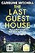 The Last Guest House