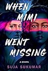 When Mimi Went Missing by Suja Sukumar