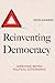 Reinventing Democracy: Improving British political governance