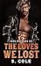 The Loves We Lost (Iron Outlaws MC, #6)