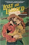 Lost and Lassoed (Rebel Blue Ranch, #3)