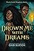 Drown Me with Dreams (Sing Me to Sleep, #2)