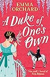 A Duke of One's Own (The Second Lady Silverwood #3)