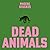 Dead Animals