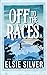 Off to the Races (Gold Rush Ranch, #1)