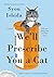 We'll Prescribe You a Cat by Syou Ishida