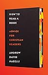 How to Read a Book: Advice for Christian Readers