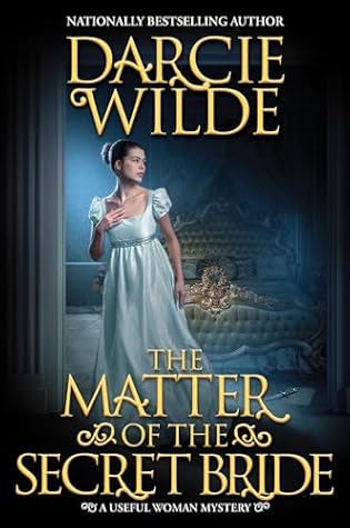 The Matter of the Secret Bride (Rosalind Thorne Mysteries #8)