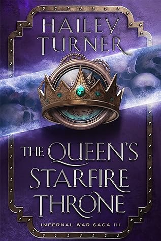 The Queen's Starfire Throne by Hailey Turner