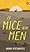 Of Mice and Men by John Steinbeck