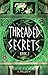 Threaded Secrets (Threads o...