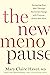 The New Menopause: Navigating Your Path Through Hormonal Change with Purpose, Power, and Facts