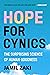 Hope for Cynics: The Surprising Science of Human Goodness