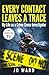 Every Contact Leaves a Trace: My Life as a Crime Scene Investigator