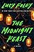 The Midnight Feast by Lucy Foley