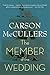 The Member of the Wedding by Carson McCullers