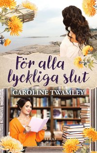 För alla lyckliga slut by Caroline Twamley