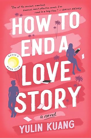 How to End a Love Story by Yulin Kuang