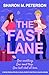 The Fast Lane by Sharon M. Peterson