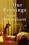 Our Evenings by Alan Hollinghurst