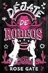 Déjate de rodeos