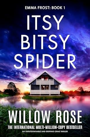 Itsy Bitsy Spider by Willow Rose