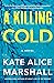 A Killing Cold by Kate Alice Marshall