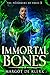 Immortal Bones (The Poisoners of Paris Book 1)