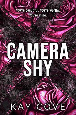 Camera Shy by Kay Cove