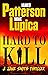 Hard to Kill by James Patterson