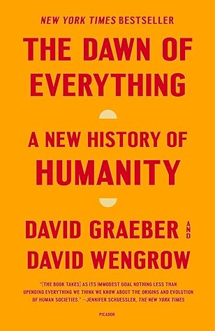 The Dawn of Everything by David Graeber