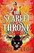 The Scarlet Throne (False Goddess Trilogy, #1)